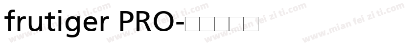 frutiger PRO字体转换